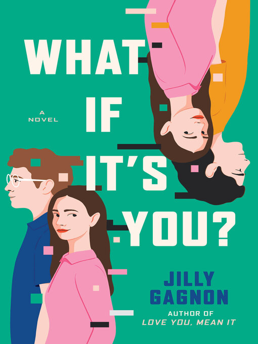Title details for What If It's You? by Jilly Gagnon - Available